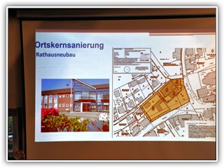 Über einen Rathaus Neubau wurde informiert.